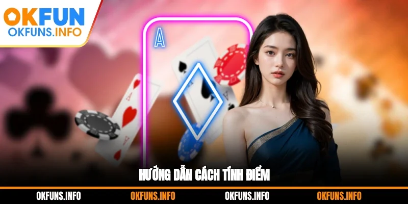 Hướng dẫn cách tính điểm
